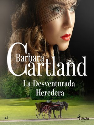 cover image of La Desventurada Heredera (La Colección Eterna de Barbara Cartland 51)
